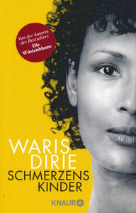 Schmerzenskinder von Waris Dirie