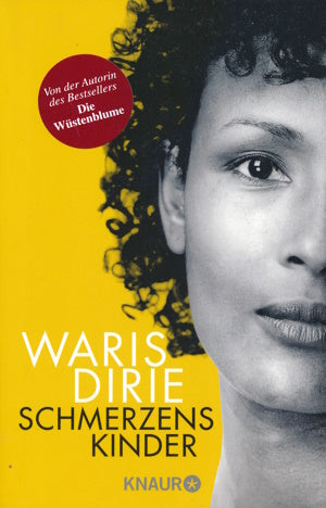 Schmerzenskinder von Waris Dirie