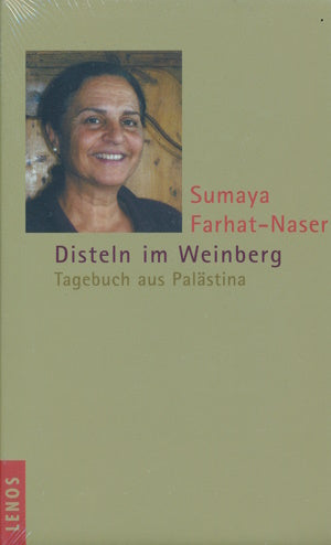 Disteln im Weinberg von Sumaya Farhat-Naser
