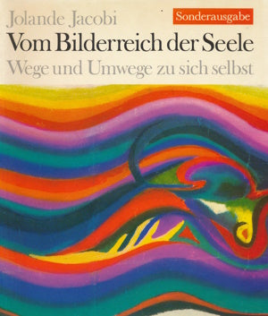 Vom Bilderreich der Seele von Jolande Jacobi