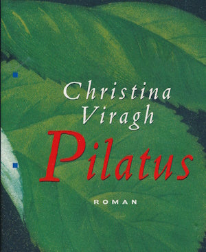 Pilatus von Christina Viragh