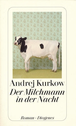 Der Milchmann in der Nacht von Andrej Kurkow
