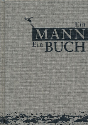 Ein Mann ein Buch von E. Augustin Ph.v. Keisenberg, Ch. Zaschke