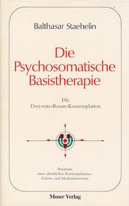 Die Psychosomatische Basistherapie