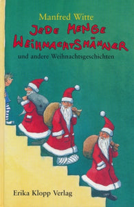 Jede Menge Weihnachtsmänner von Manfred Witte