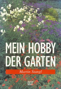 Mein Hobby der Garten