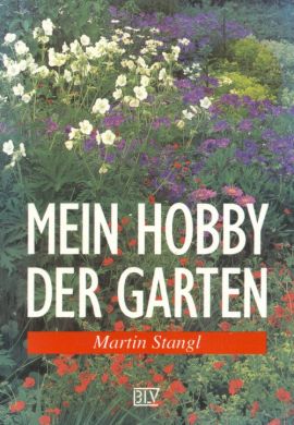 Mein Hobby der Garten