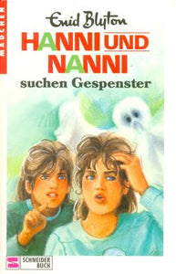 Hanni und Nanni suchen Gespenster