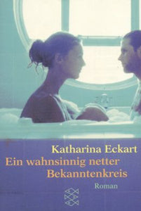 Ein wahnsinnig netter Bekanntenkreis