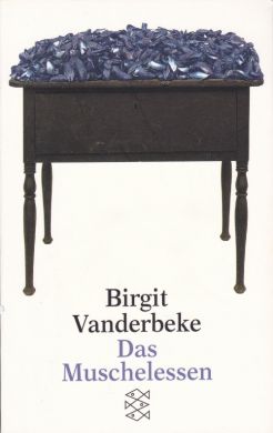 Das Muschelessen von Birgit Vanderbeke