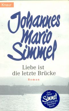 Liebe ist die letzte Brücke