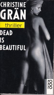 Dead is beautiful