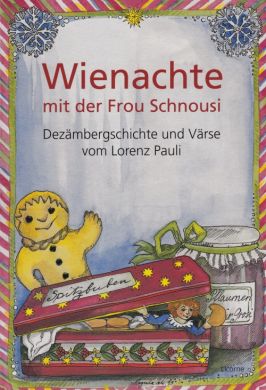 Wienachte mit der Frou Schnousi