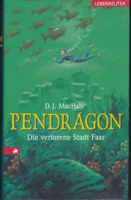 Pendragon - Die verlorene Stadt Faar