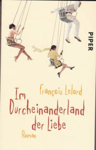 Im Durcheinanderland der Liebe