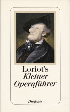 Loriot's Kleiner Opernführer