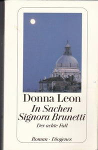 In Sachen Signora Brunetti von Donna Leon