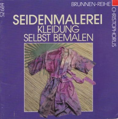 Seidenmalerei - Kleidung selbst bemalen