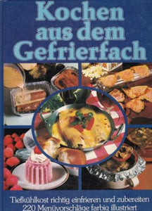 Kochen aus dem Gefrierfach