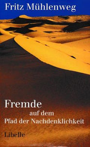 Fremde auf dem Pfad der Nachdenklichkeit