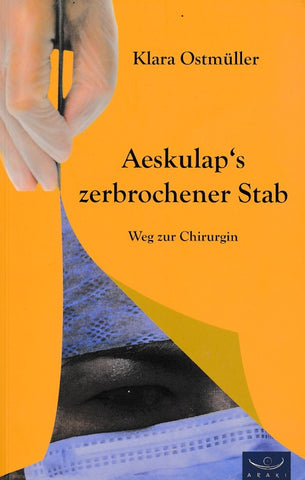 Aeskulaps zerbrochener Stab von Klara Ostmüller