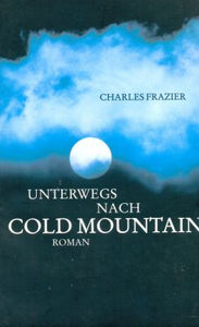 Unterwegs nach Cold Mountain