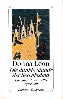 Die dunkle Stunde der Serenissima von Donna Leon