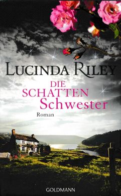 Die Schattenschwester von Lucinda Riley