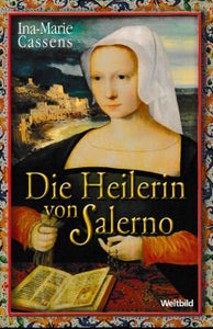 Die Heilerin von Salerno