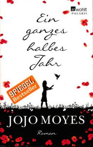 Ein ganzes halbes Jahr von Jojo Moyes