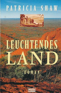Leuchtendes Land von Patricia Shaw