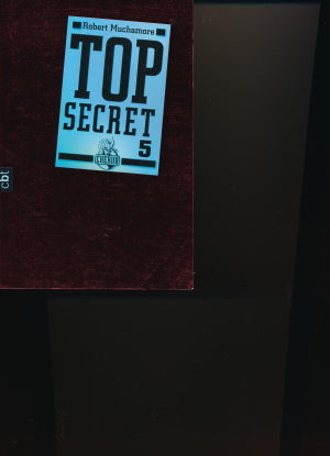 Top Secret 5 von Robert Muchamore