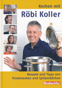 Kochen mit Röbi Koller mit diversen Autoren