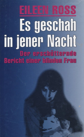 Es geschah in jener Nacht von Eileen Ross