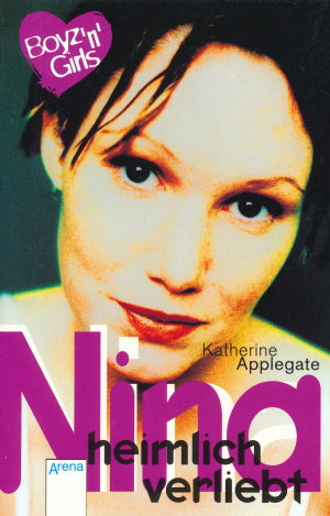 Nina heimlich verliebt von Katherine Applegate