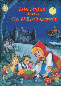 Die Reise durch die Märchenwelt  Text Harald Scheel
