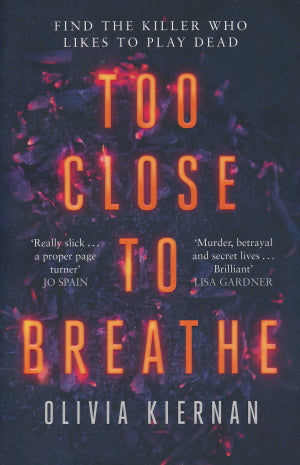 Too close to breathe von Olivia Kiernan
