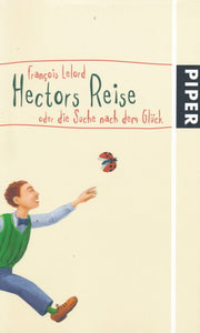Hectors Reise von Francois Lelord