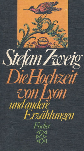 Die Hochzeit von Lyon von Stefan Zweig