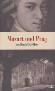 Mozart und Prag von Harald Salfellner