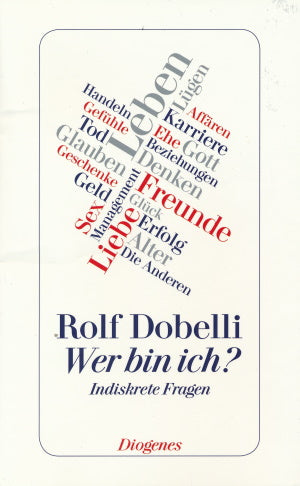 Wer bin ich von Rolf Dobelli