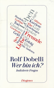 Wer bin ich von Rolf Dobelli