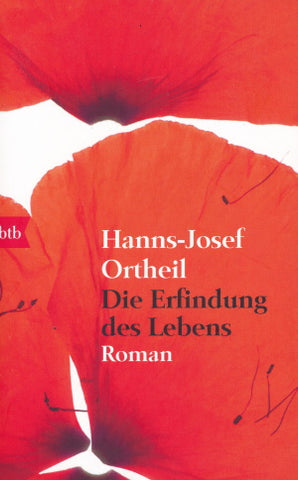 Die Erfindung des Lebens von Hanns-Josef Ortheil