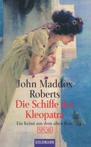 Die Schiffe der Kleopatra von John Maddox Roberts