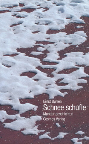 Schnee schufle von Ernst Burren