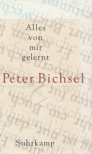 Alles von mir gelernt von Peter Bichsel
