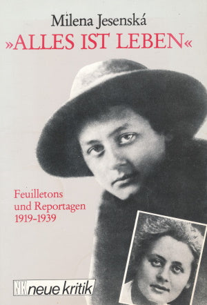 Alles ist Leben von Milena Jesenska