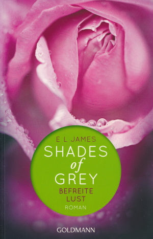Shades of Grey - Befreite Lust von E L James