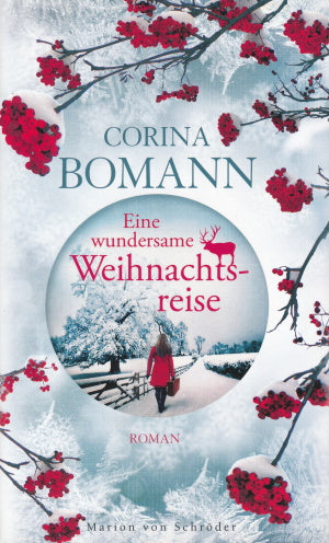 Eine wundersame Weihnachtsreise von Corina Bomann