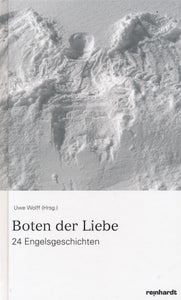 Boten der Liebe von Uwe Wolff
